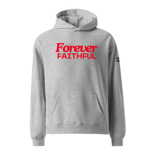 Forever Faithful Hoodie